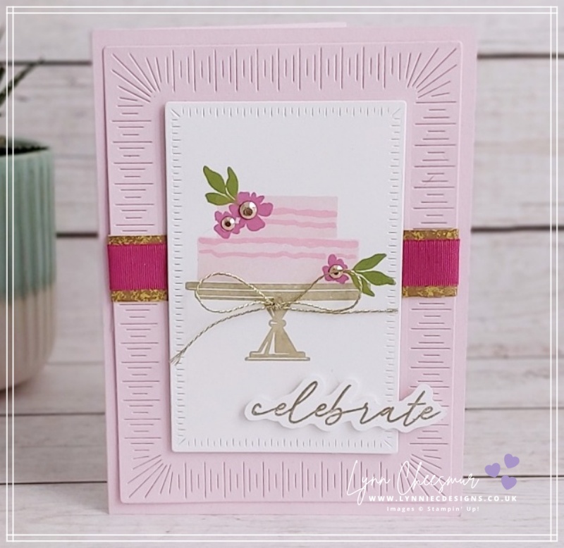 How to take a simple card up a notch and then go all out featuring Cake Celebration bundle by Stampin' Up!